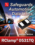 Низкоёмкостной супрессор RClamp0531TQ компании Semtech для защиты автомобильного оборудования